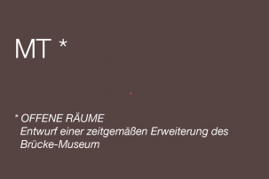 Entwurf einer zeitgemäßen Erweiterung des Brücke-Museum'